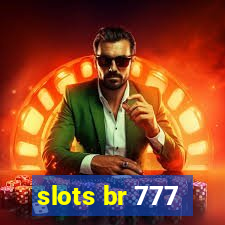 slots br 777